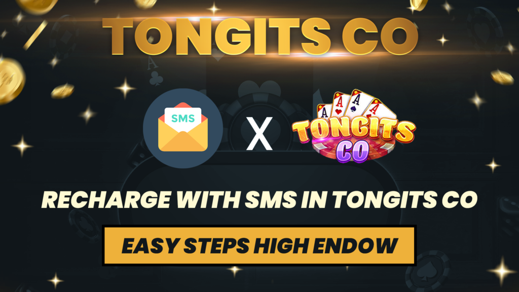 RECHARGE WITH SMS IN TONGITS CO