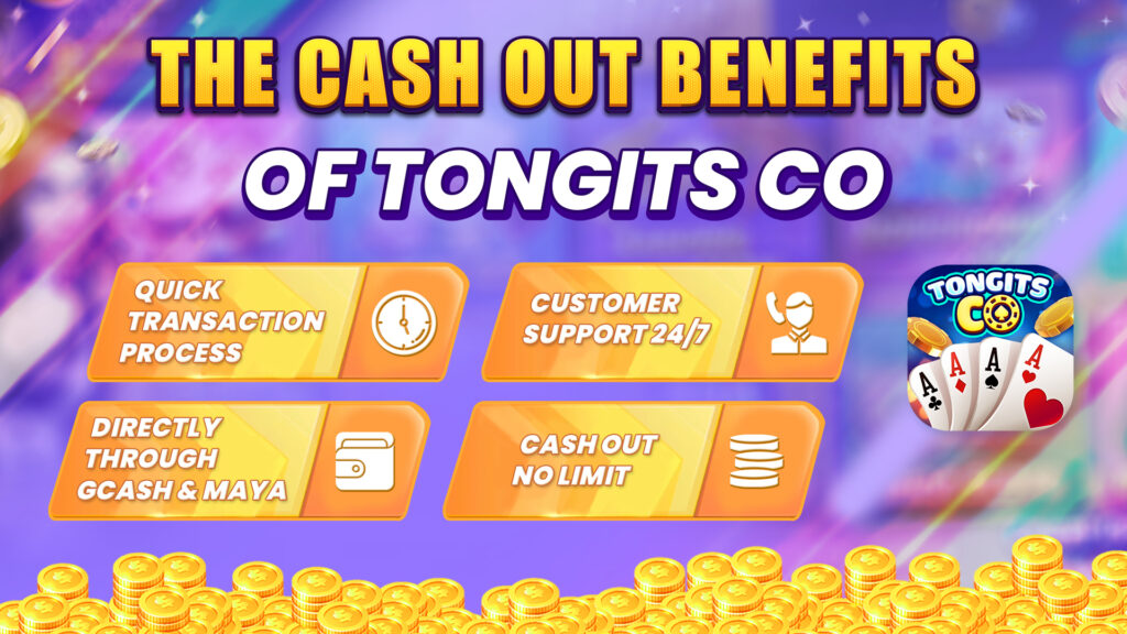 THE CASH OUT BENEFITS OF TONGITS CO