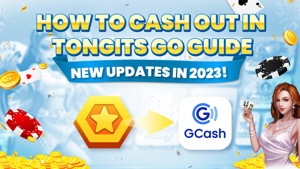 HOW TO CASH OUT IN TONGITS GO GUIDE - NEW UPDATES IN 2023