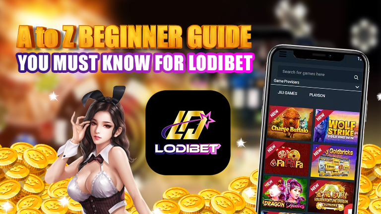 A to Z beginner guide you must know for Lodibet text. Decoration hot girl, chips, logo Lodibet, and games.