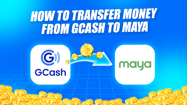 How to trasnfer money from GCash to Maya text, logo GCash transfer money to logo Maya, and Blue Background.