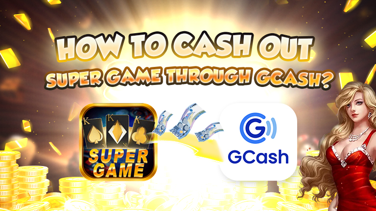 guide how to cash out super game through gcash