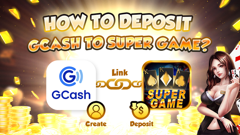 guide how to deposit gcash to super game