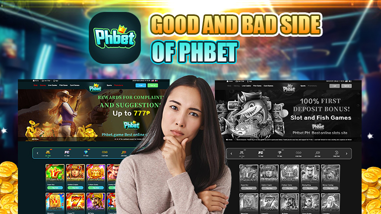 good and bad side of phbet