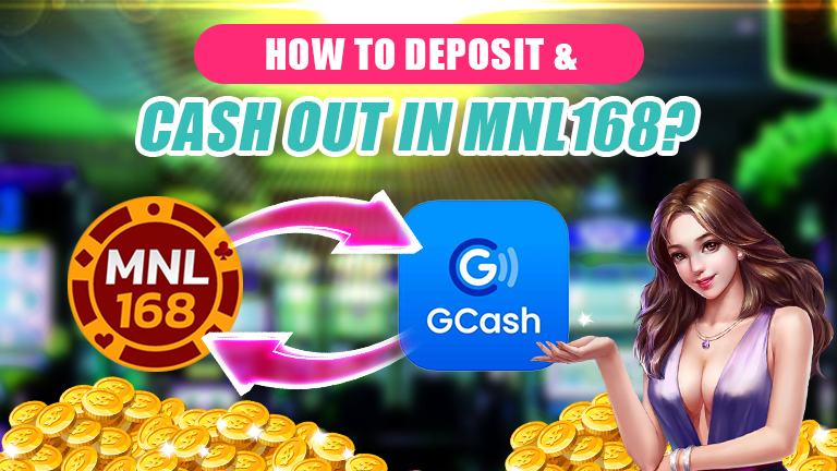 deposit and cash out in mnl168