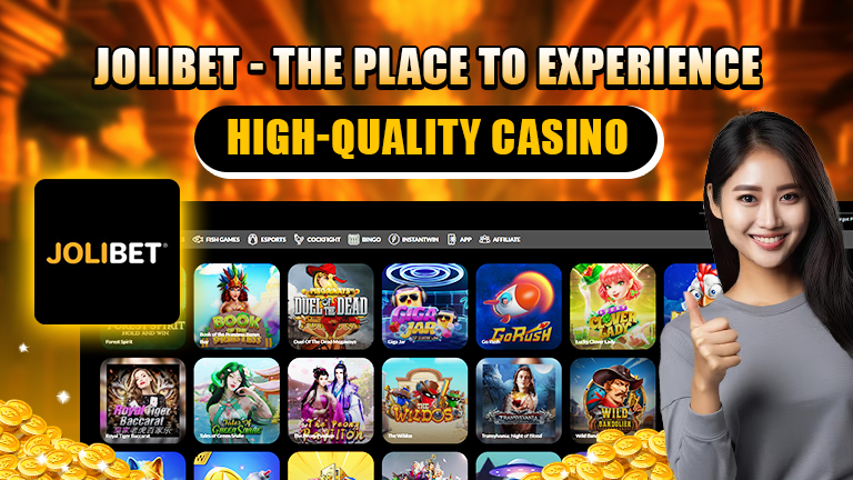 the place to experience casino games, jolibet