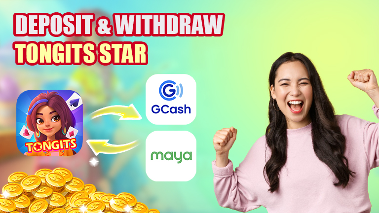 Deposit and withdraw guide for Tongits Star, demonstrate with logo Tongits Star making transaction with GCash and Maya