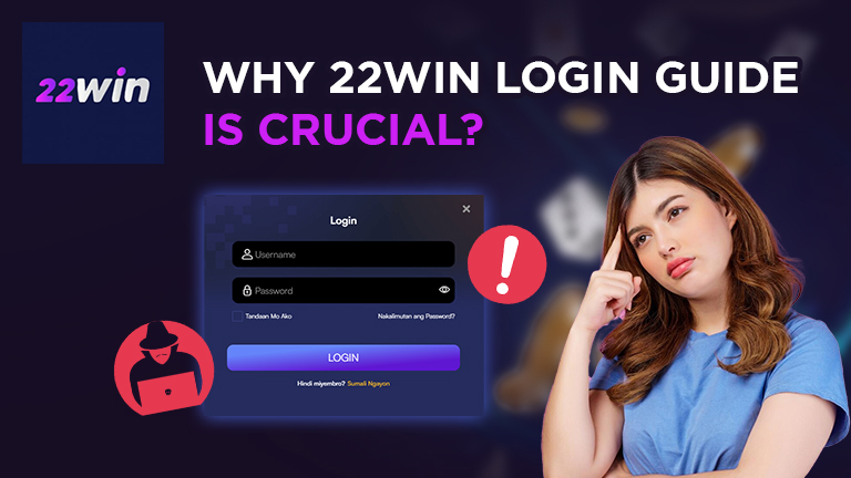 Why 22win login guide is crucial, demonstrate with logo 22win and 22win login interface