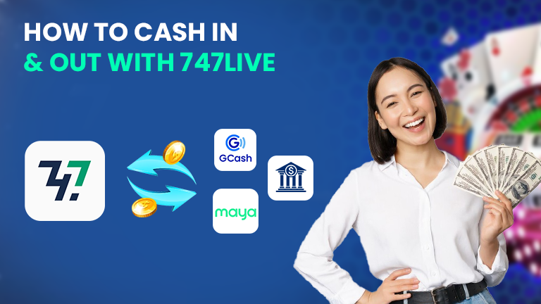 How to cash in & out with 747Live, with logo 747Live exchange with bank icon, showing how to make transaction from 747Live to bank.