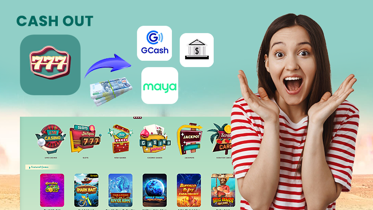How to cash out with 777Casino, demonstrate with logo 777Casino transfer money for logo GCash, Maya, and Bank